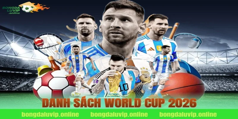 danh sách world cup 2026